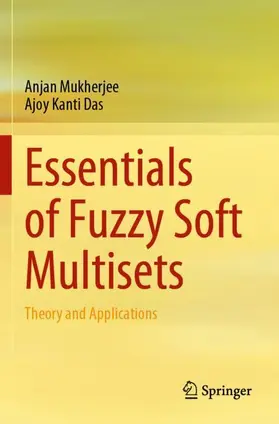 Das / Mukherjee |  Essentials of Fuzzy Soft Multisets | Buch |  Sack Fachmedien