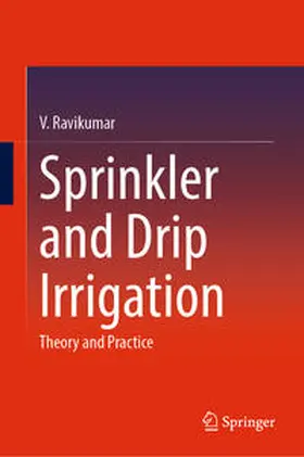 Ravikumar |  Sprinkler and Drip Irrigation | eBook | Sack Fachmedien