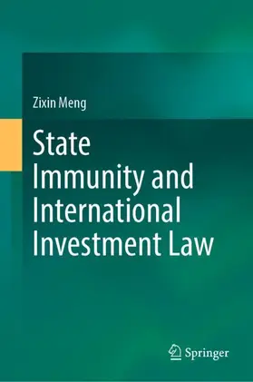 Meng | State Immunity and International Investment Law | Buch | 978-981-19-2778-2 | sack.de