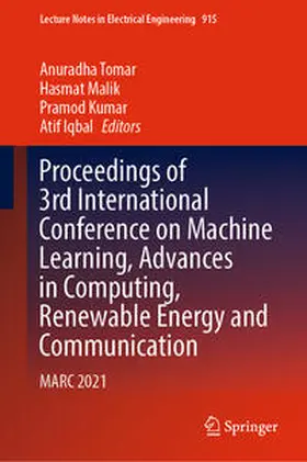 Tomar / Malik / Kumar | Proceedings of 3rd International Conference on Machine Learning, Advances in Computing, Renewable Energy and Communication | E-Book | sack.de