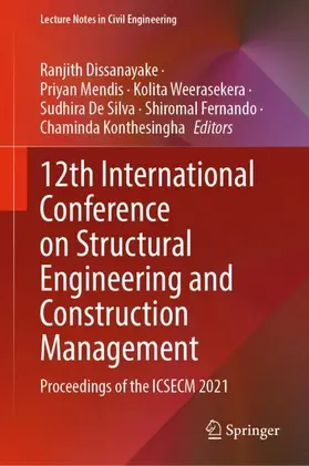 Dissanayake / Mendis / Konthesingha |  12th International Conference on Structural Engineering and Construction Management | Buch |  Sack Fachmedien