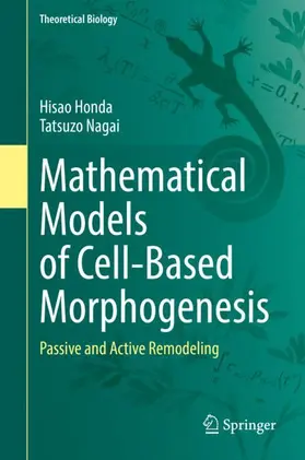 Honda / Nagai |  Mathematical Models of Cell-Based Morphogenesis | Buch |  Sack Fachmedien
