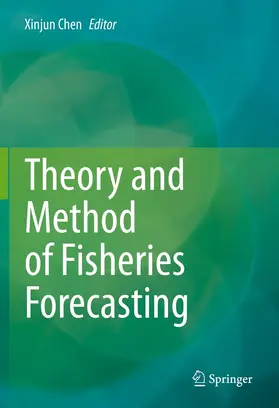 Chen |  Theory and Method of Fisheries Forecasting | eBook | Sack Fachmedien