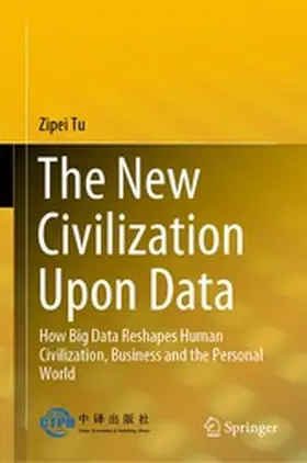 Tu |  The New Civilization Upon Data | eBook | Sack Fachmedien
