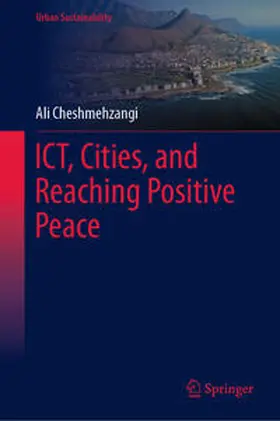 Cheshmehzangi |  ICT, Cities, and Reaching Positive Peace | eBook | Sack Fachmedien