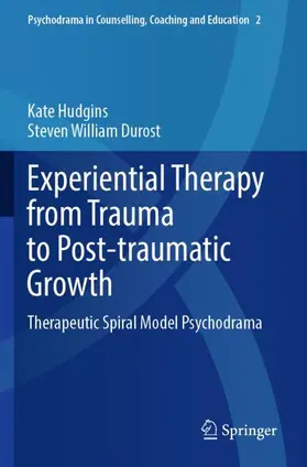 Hudgins / Durost |  Experiential Therapy from Trauma to Post-traumatic Growth | Buch |  Sack Fachmedien