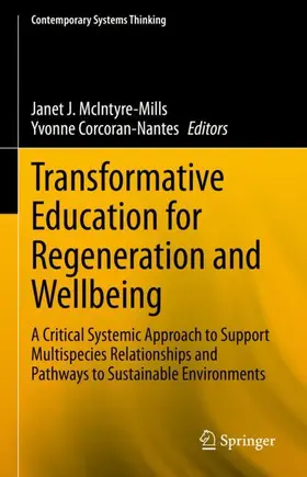 Corcoran-Nantes / McIntyre-Mills |  Transformative Education for Regeneration and Wellbeing | Buch |  Sack Fachmedien