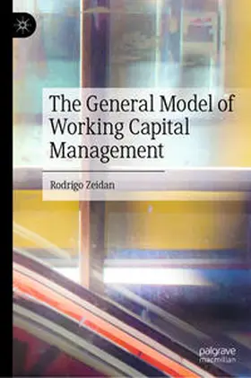 Zeidan |  The General Model of Working Capital Management | Buch |  Sack Fachmedien