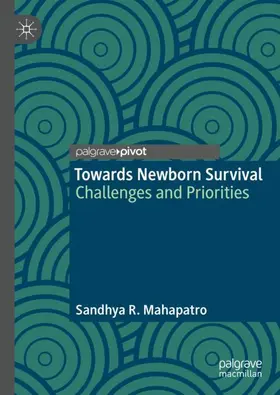 Mahapatro |  Towards Newborn Survival | Buch |  Sack Fachmedien