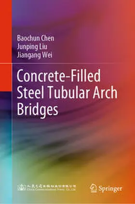 Chen / Wei / Liu |  Concrete-Filled Steel Tubular Arch Bridges | Buch |  Sack Fachmedien
