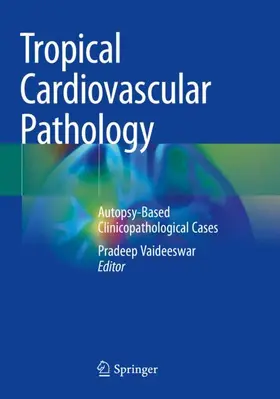 Vaideeswar | Tropical Cardiovascular Pathology | Buch | 978-981-19-3722-4 | sack.de