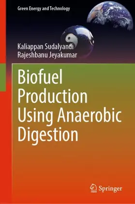 Jeyakumar / Sudalyandi |  Biofuel Production Using Anaerobic Digestion | Buch |  Sack Fachmedien