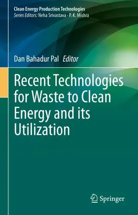 Pal |  Recent Technologies for Waste to Clean Energy and its Utilization | Buch |  Sack Fachmedien