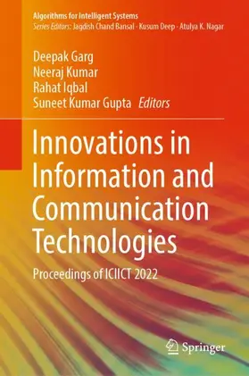 Garg / Gupta / Kumar |  Innovations in Information and Communication Technologies | Buch |  Sack Fachmedien