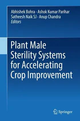 Bohra / Parihar / Naik SJ |  Plant Male Sterility Systems for Accelerating Crop Improvement | eBook | Sack Fachmedien
