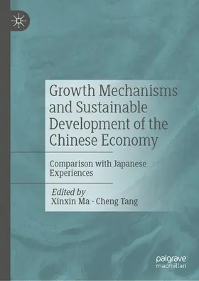 Ma / Tang |  Growth Mechanisms and Sustainable Development of the Chinese Economy | eBook | Sack Fachmedien