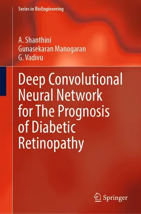 Shanthini / Manogaran / Vadivu |  Deep Convolutional Neural Network for The Prognosis of Diabetic Retinopathy | eBook | Sack Fachmedien