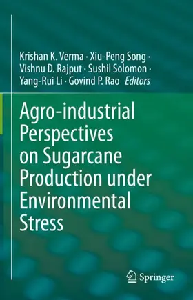 Verma / Song / Rajput |  Agro-industrial Perspectives on Sugarcane Production under Environmental Stress | Buch |  Sack Fachmedien