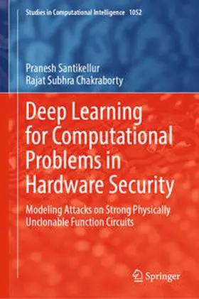 Santikellur / Chakraborty | Deep Learning for Computational Problems in Hardware Security | E-Book | sack.de