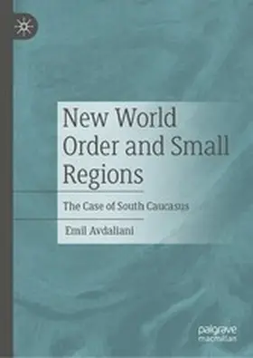 Avdaliani |  New World Order and Small Regions | eBook | Sack Fachmedien