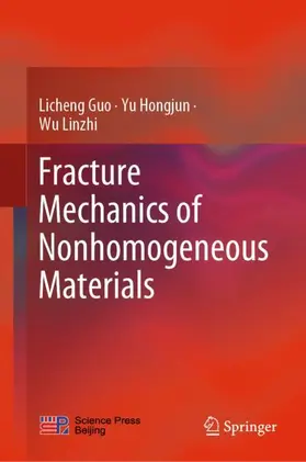 Guo / Hongjun / Linzhi |  Fracture Mechanics of Nonhomogeneous Materials | Buch |  Sack Fachmedien