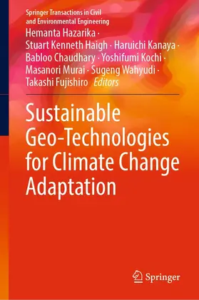 Hazarika / Haigh / Kanaya |  Sustainable Geo-Technologies for Climate Change Adaptation | eBook | Sack Fachmedien