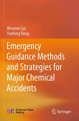 Deng / Gai |  Emergency Guidance Methods and Strategies for Major Chemical Accidents | Buch |  Sack Fachmedien