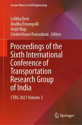 Devi / Ramadurai / Errampalli |  Proceedings of the Sixth International Conference of Transportation Research Group of India | Buch |  Sack Fachmedien