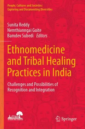 Reddy / Subedi / Guite |  Ethnomedicine and Tribal Healing Practices in India | Buch |  Sack Fachmedien