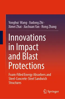 Wang / Zhi / Zhai |  Innovations in Impact and Blast Protections | eBook | Sack Fachmedien
