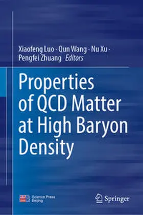Luo / Wang / Xu | Properties of QCD Matter at High Baryon Density | E-Book | sack.de