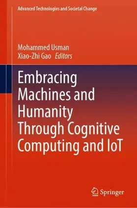 Gao / Usman |  Embracing Machines and Humanity Through Cognitive Computing and IoT | Buch |  Sack Fachmedien