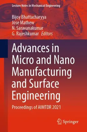 Bhattacharyya / Rajeshkumar / Mathew |  Advances in Micro and Nano Manufacturing and Surface Engineering | Buch |  Sack Fachmedien