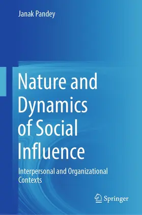 Pandey |  Nature and Dynamics of Social Influence | eBook | Sack Fachmedien