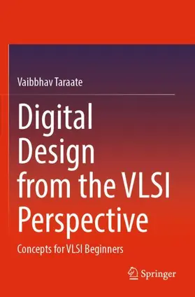 Taraate |  Digital Design from the VLSI Perspective | Buch |  Sack Fachmedien