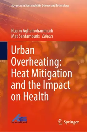 Aghamohammadi / Santamouris |  Urban Overheating: Heat Mitigation and the Impact on Health | Buch |  Sack Fachmedien