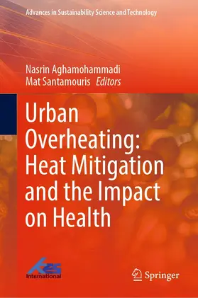 Aghamohammadi / Santamouris |  Urban Overheating: Heat Mitigation and the Impact on Health | eBook | Sack Fachmedien