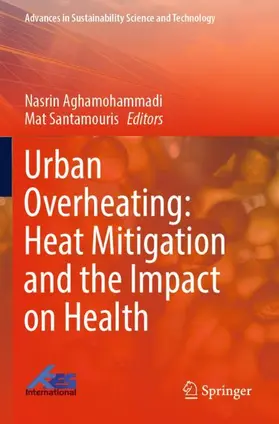 Santamouris / Aghamohammadi | Urban Overheating: Heat Mitigation and the Impact on Health | Buch | 978-981-19-4709-4 | sack.de