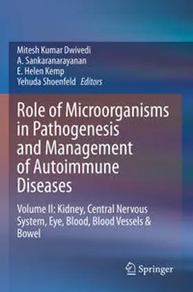 Dwivedi / Sankaranarayanan / Kemp |  Role of Microorganisms in Pathogenesis and Management of Autoimmune Diseases | Buch |  Sack Fachmedien