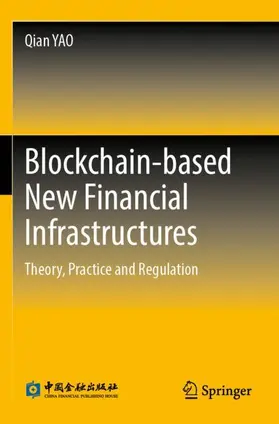 YAO |  Blockchain-based New Financial Infrastructures | Buch |  Sack Fachmedien