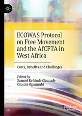 Okunade / Ogunnubi |  ECOWAS Protocol on Free Movement and the AfCFTA in West Africa | eBook | Sack Fachmedien