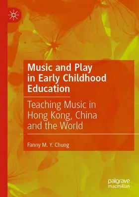 Chung |  Music and Play in Early Childhood Education | Buch |  Sack Fachmedien