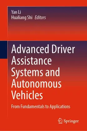 Li / Shi |  Advanced Driver Assistance Systems and Autonomous Vehicles | Buch |  Sack Fachmedien