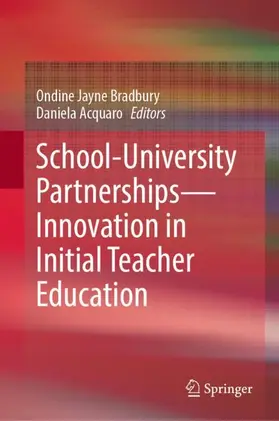 Acquaro / Bradbury |  School-University Partnerships-Innovation in Initial Teacher Education | Buch |  Sack Fachmedien