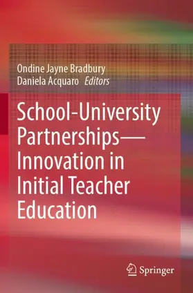 Acquaro / Bradbury |  School-University Partnerships-Innovation in Initial Teacher Education | Buch |  Sack Fachmedien