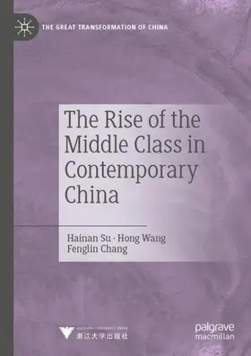 Su / Chang / Wang |  The Rise of the Middle Class in Contemporary China | Buch |  Sack Fachmedien