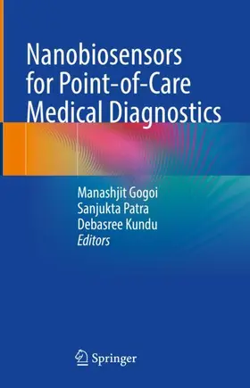 Gogoi / Patra / Kundu |  Nanobiosensors for point-of-care medical diagnostics | Buch |  Sack Fachmedien