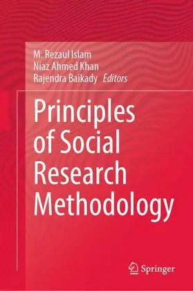 Islam / Khan / Baikady | Principles of Social Research Methodology | Buch | 978-981-19-5219-7 | sack.de