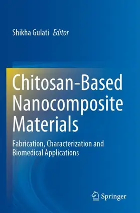 Gulati |  Chitosan-Based Nanocomposite Materials | Buch |  Sack Fachmedien