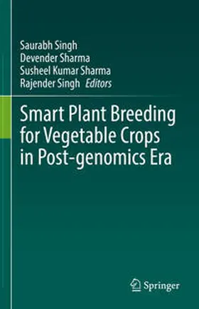Singh / Sharma | Smart Plant Breeding for Vegetable Crops in Post-genomics Era | E-Book | sack.de